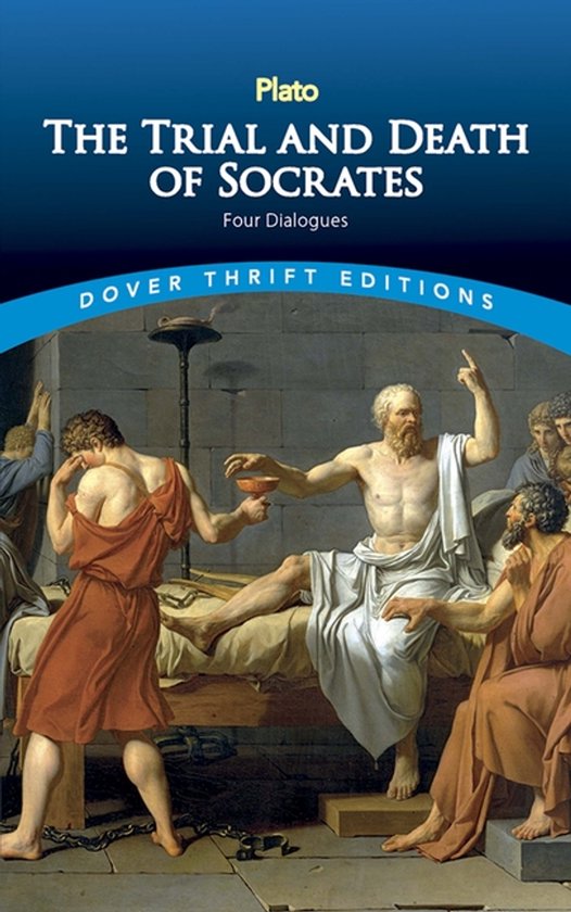 Trial And Death Of Socrates: Four Dialogues