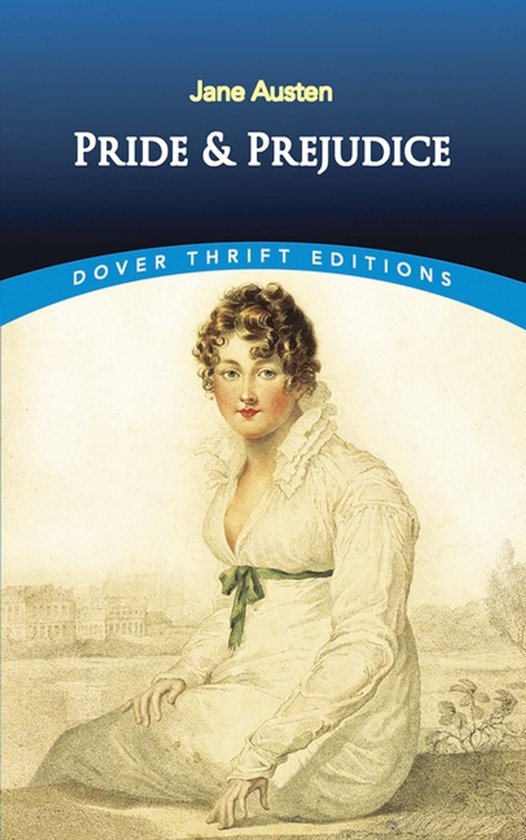 Couverture du livre : Jane Austen Pride & Prejudice, Dover Thrift Editions. Peinture d'une femme assise en robe Empire blanche avec un nœud vert.