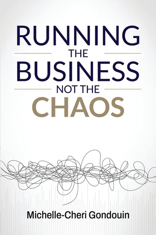 Running the Business Not the Chaos - cover
