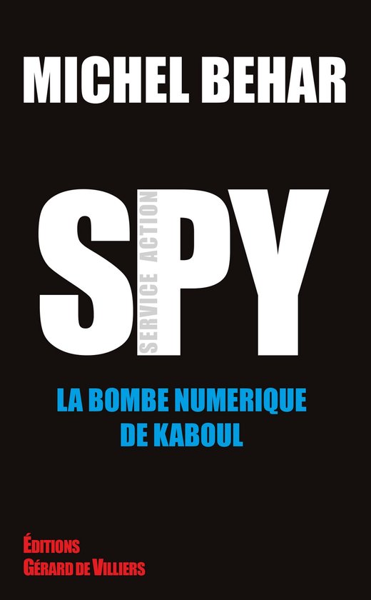 Spy 4 - Spy 4 La bombe numérique de Kaboul - cover