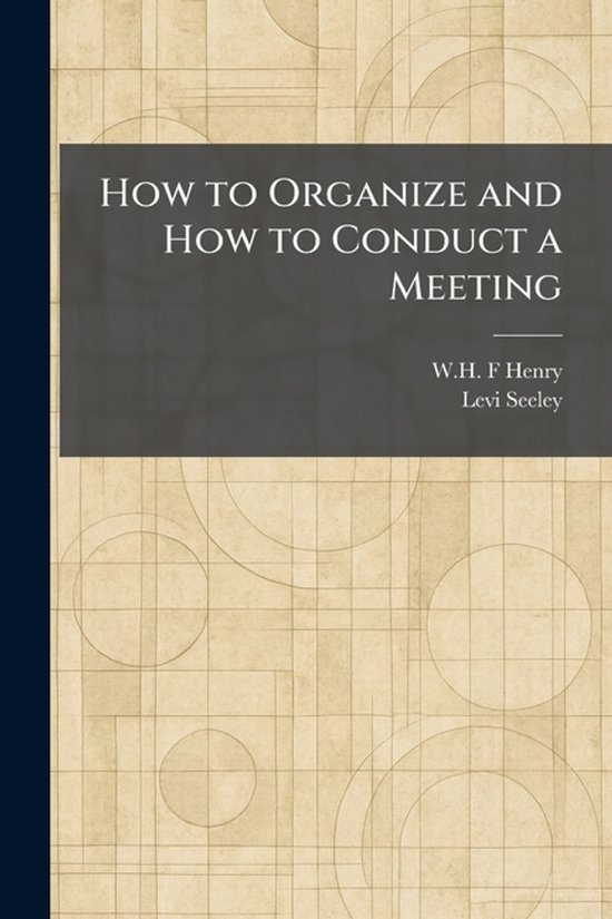 How to Organize and How to Conduct a Meeting - cover