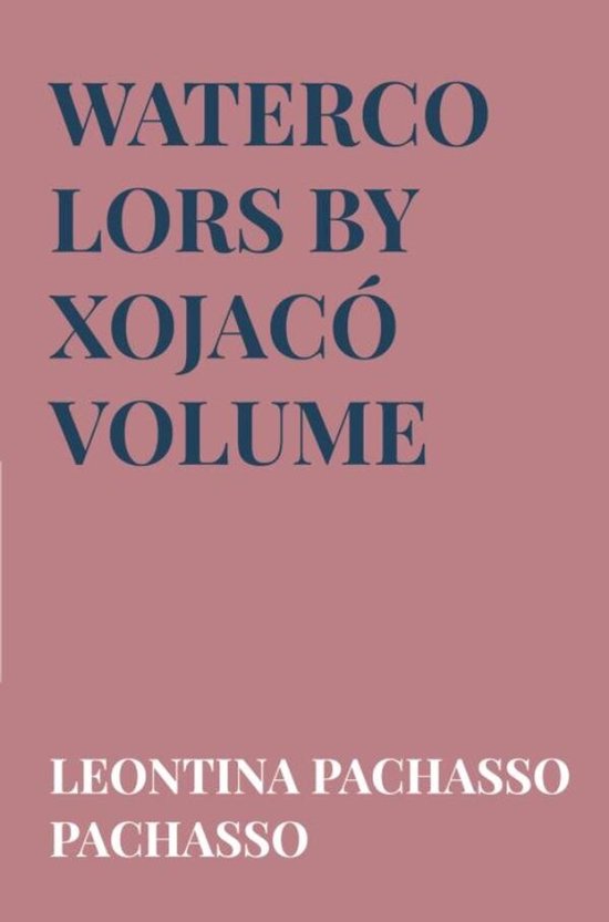Watercolors by Xojacó Volume 6 - cover