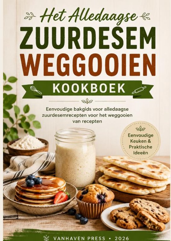 Het Alledaagse Zuurdesem weggooien Kookboek - cover