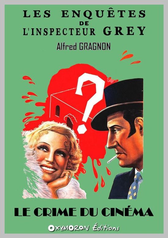 Les enquêtes de l'inspecteur Grey 2 - Le crime du cinéma - cover