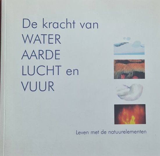 De kracht van water, aarde, lucht en vuur - cover