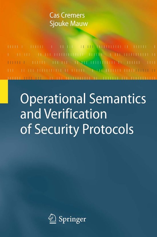 Operational Semantics And Verification Of Security Protocols - cover