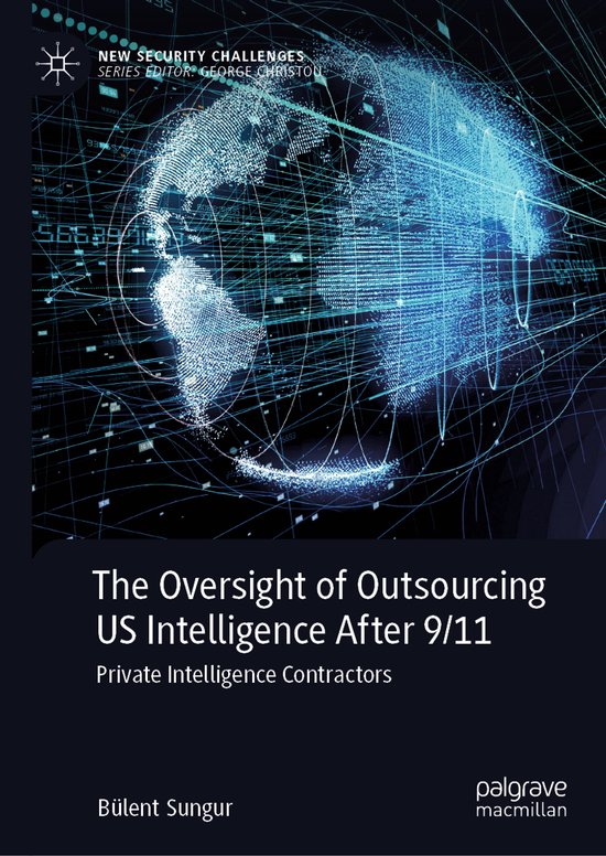 New Security Challenges-The Oversight of Outsourcing US Inte ... - cover