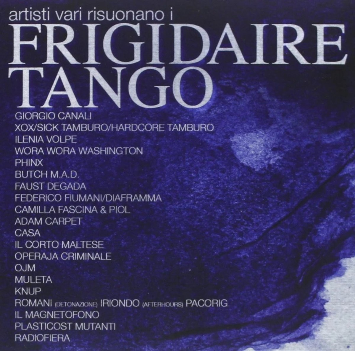 Various Artists - Artisti Vari Risuonano I Frigidaire Tango (CD)