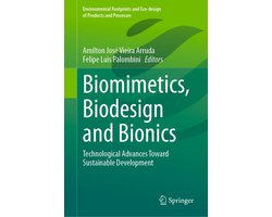 Environmental Footprints and Eco-design of Products and Processes- Biomimetics, Biodesign and Bionics