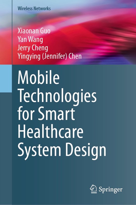 Wireless Networks- Mobile Technologies for Smart Healthcare System ...