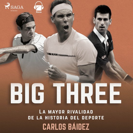 Big three. La mayor rivalidad de la historia del deporte - cover