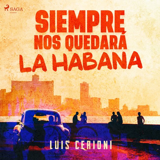 Siempre nos quedará la Habana - cover