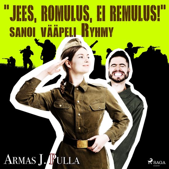 "Jees, Romulus, ei Remulus!" sanoi vääpeli Ryhmy - cover