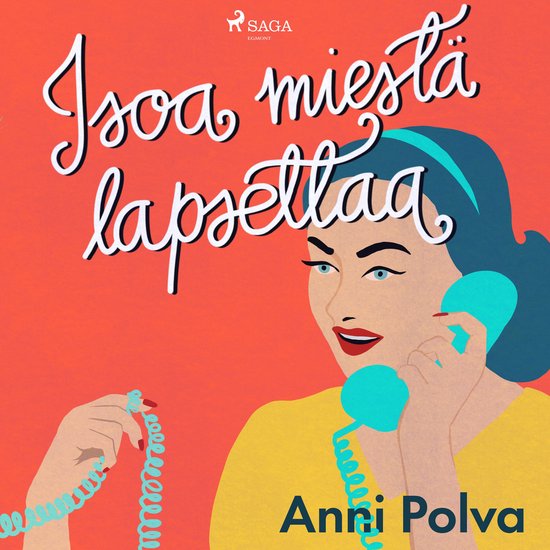 Isoa miestä lapsettaa - cover