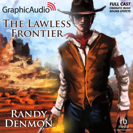 The Lawless Frontier [Dramatized Adaptation] - cover