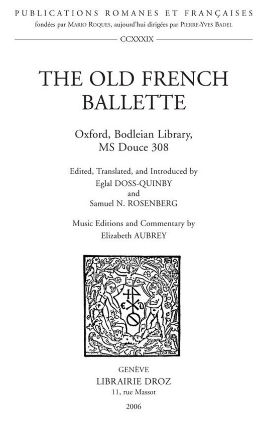 Publications Romanes et Françaises - The Old French Ballett ... - cover