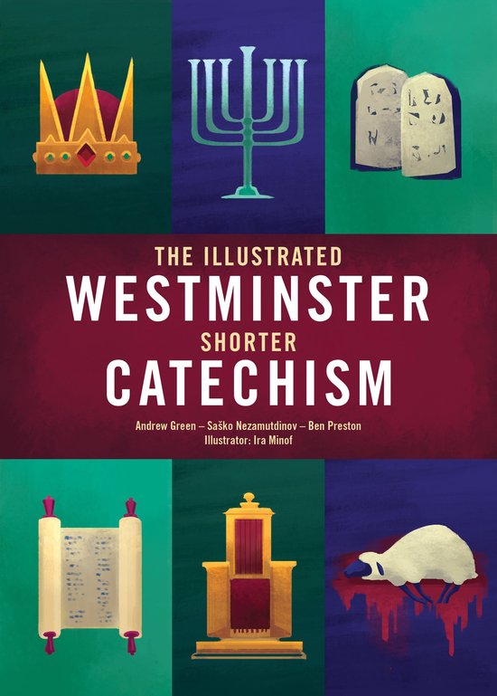 Colour Books-The Illustrated Westminster Shorter Catechism