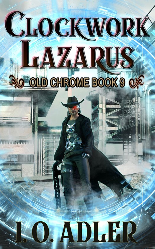 Old Chrome - Clockwork Lazarus