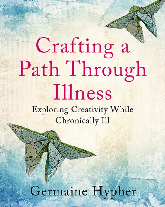 Crafting a Path Through Illness - cover