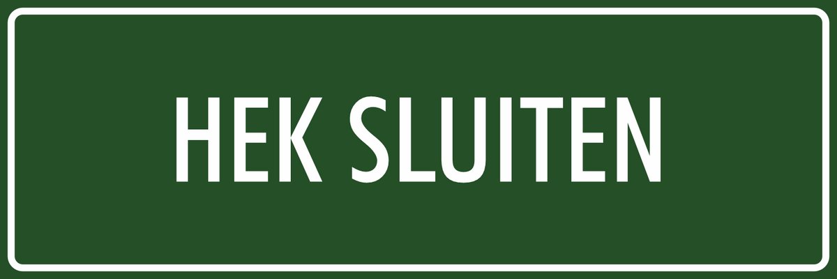 'Hek sluiten' bordje - Groen - 30 x 10 cm - Dubbelzijdige tape