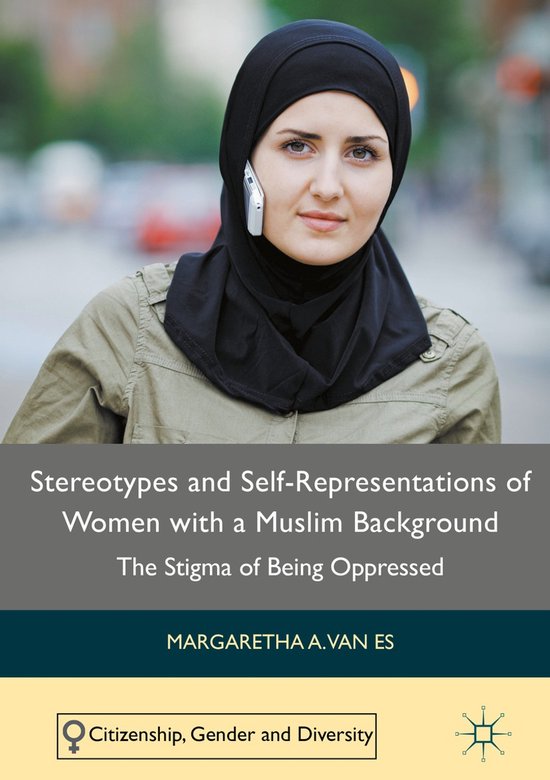 Stereotypes and Self Representations of Women with a Muslim Background