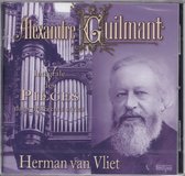 Alexandre Guilmant V - Herman van Vliet speelt werken van Alexandre Guilmant op het orgel van de St.-Sernin te Toulouse