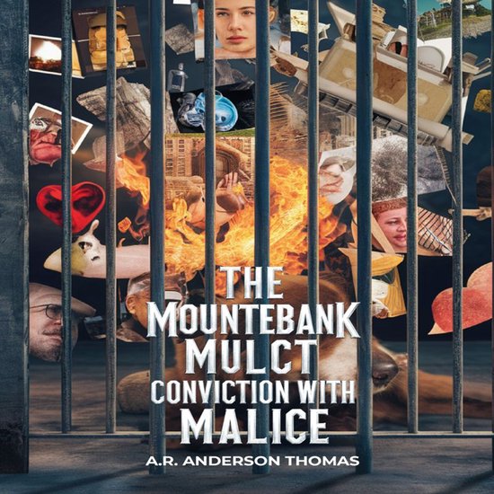 The Mountebank Mulct: Conviction with Malice - cover