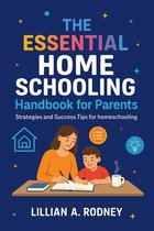 The Essential Homeschooling Handbook for Parents