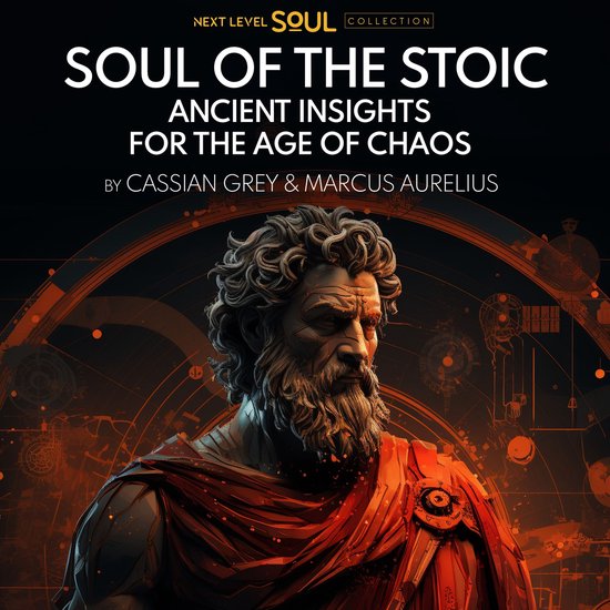 Boekomslag voor 'Soul of the Stoic', met een buste van een stoïcijnse man in het rood gekleed, tegen een oranje achtergrond met technische illustraties.