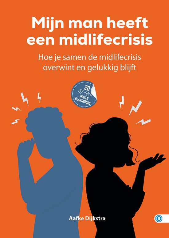Hoe dan? serie - MIJN MAN HEEFT EEN MIDLIFECRISIS