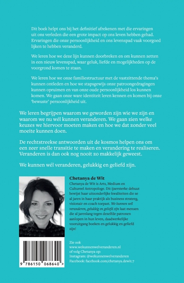 Boekcover met een portretfoto van Chetanaya de Wit, met de titel 'We kunnen wél veranderen, gelukkig en geliefd zijn'.