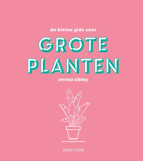 Boekomslag met de titel "De kleine gids voor grote planten" in grote letters op een roze achtergrond, met daaronder een gestileerde plant.