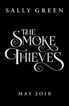 De 'The Smoke Thieves' boekcover met sierlijke witte letters op een zwarte achtergrond, met de tekst SALLY GREEN en MAY 2018.