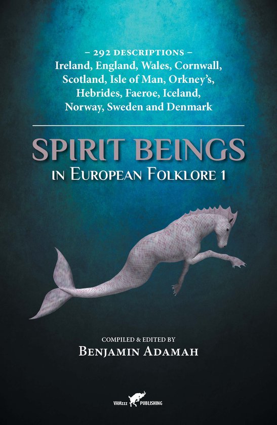 Boekomslag van 'Spirit Beings in European Folklore 1' met een mythisch wezen: een witte zeepaard met een geschubde staart op een blauwe achtergrond.