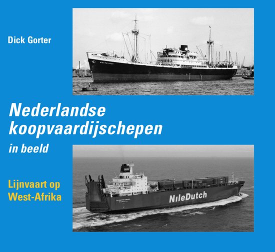 Deux navires marchands néerlandais. En haut, un cargo des années 1950, en bas, un navire porte-conteneurs moderne nommé 'NileDutch'.