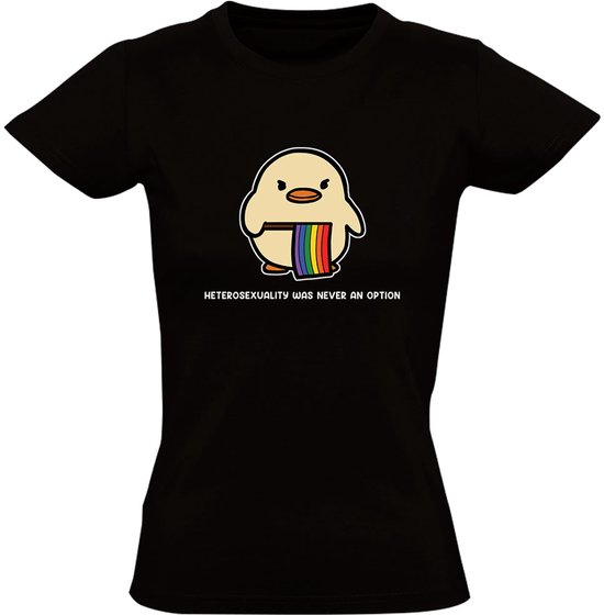 Heterosexuality was never an option Dames T-Shirt - gay - pride - lgbtq+ - grappig - eend - shirt