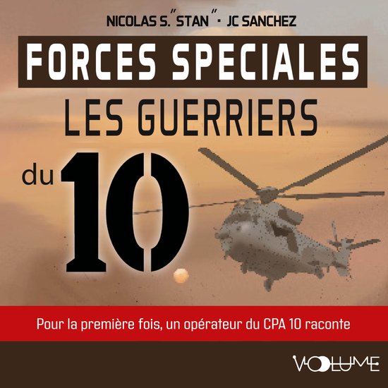 Forces spéciales, Les guerriers du 10