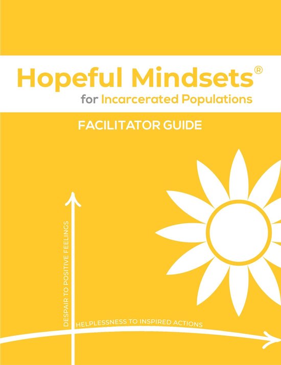 Hopeful Mindsets for Incarcerated Populations Facilitator Gu ... - cover