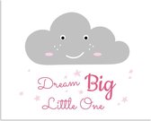 DesignClaud Dream Big Little One - Kinderkamer poster - Wolk - Roze A3 + Fotolijst zwart