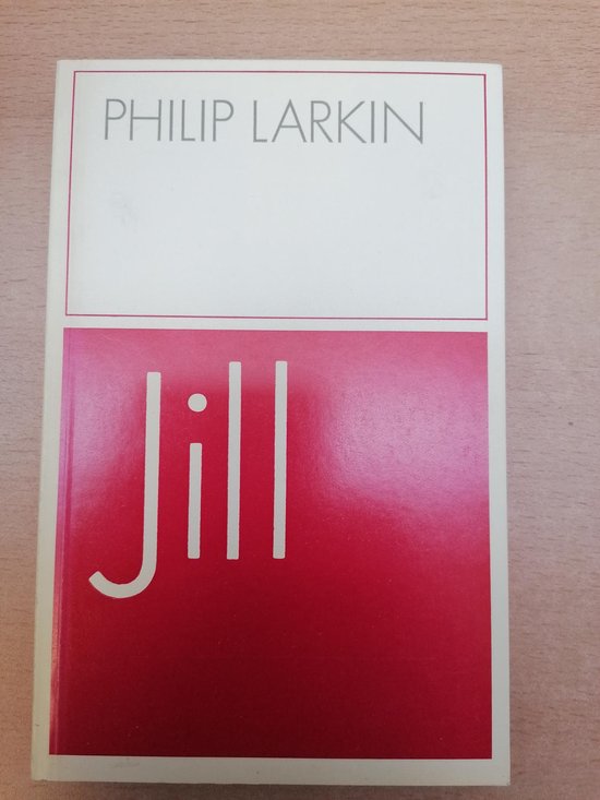 Couverture de livre avec le titre 'Jill' en lettres verticales blanches sur fond rouge, avec le nom 'PHILIP LARKIN' au-dessus en lettres grises.