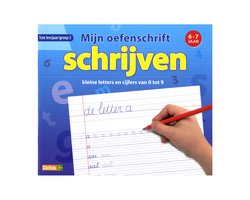 Mijn oefenschrift Schrijven kleine letters en cijfers van 0 tot 9