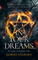 League of the Moon- In Your Dreams