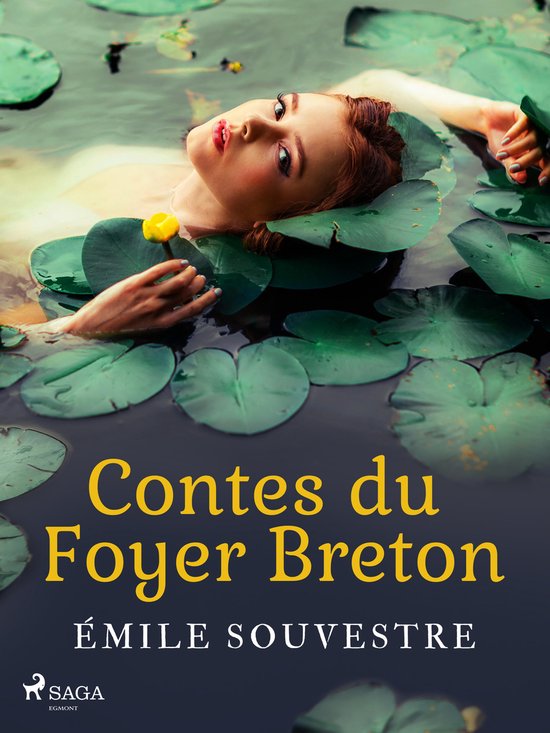 Boekcover met een jonge vrouw in het water tussen waterlelies. Tekst: Contes du Foyer Breton, ÉMILE SOUPRESTRE.