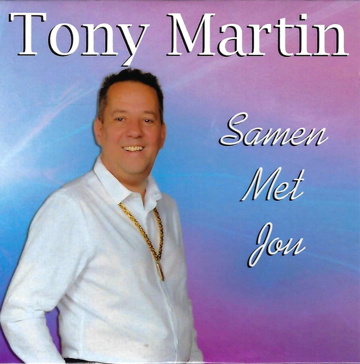 Tony Martin - Samen Met Jou (CD-Single)