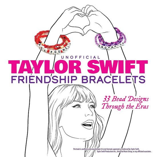 Unofficial Taylor Swift Friendship Bracelets: 33 Bead Designs Through the Eras