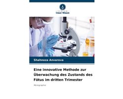 Eine innovative Methode zur Überwachung des Zustands des Fötus im dritten Trimester