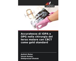 Accuratezza di IOPA e OPG nella chirurgia del terzo molare con CBCT come gold standard