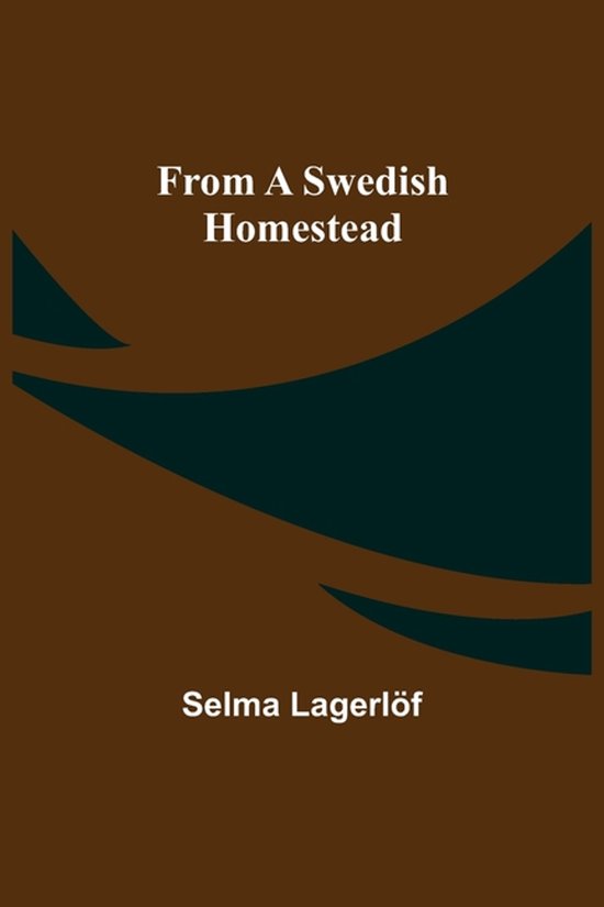 From a Swedish Homestead