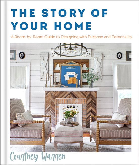 The Story of Your Home – A Room–by–Room Guide to Desig ... - cover