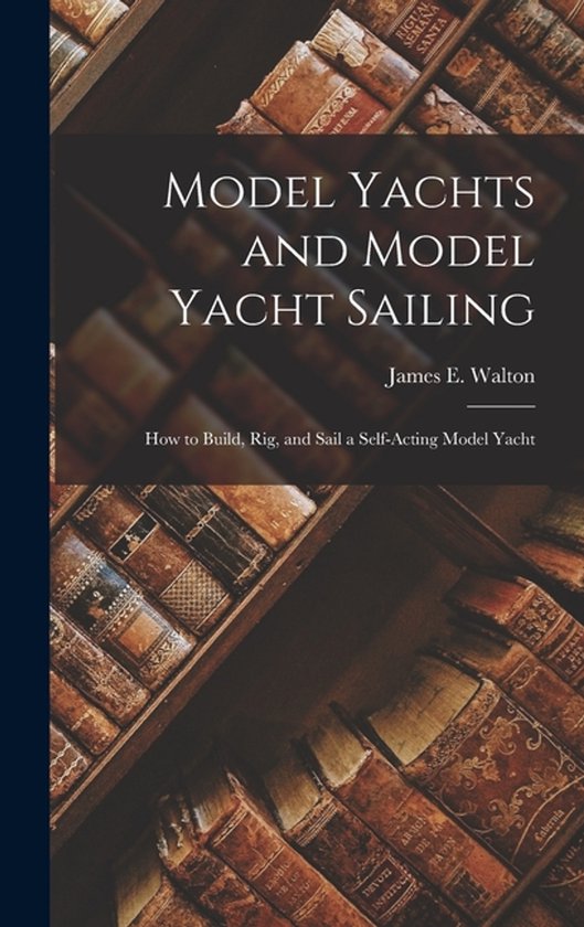 Model Yachts and Model Yacht Sailing - cover
